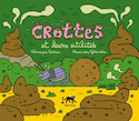 Crottes et leurs utilités